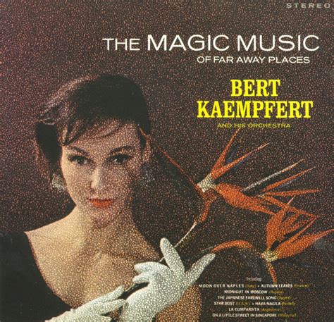 The Global Inspiration of Bert Kaempfert's Magical Music